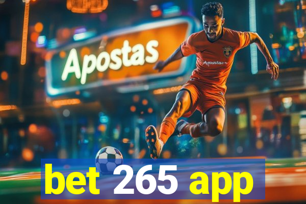 bet 265 app